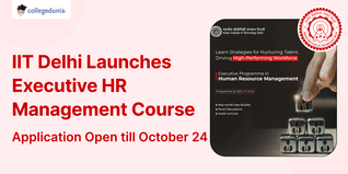 IIT Delhi Launches Executive HR Management Course; Application Open till October 24